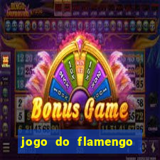 jogo do flamengo ao vivo multicanais